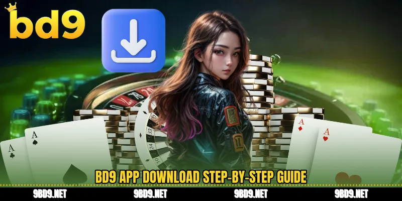 BD9 app download step-by-step guide