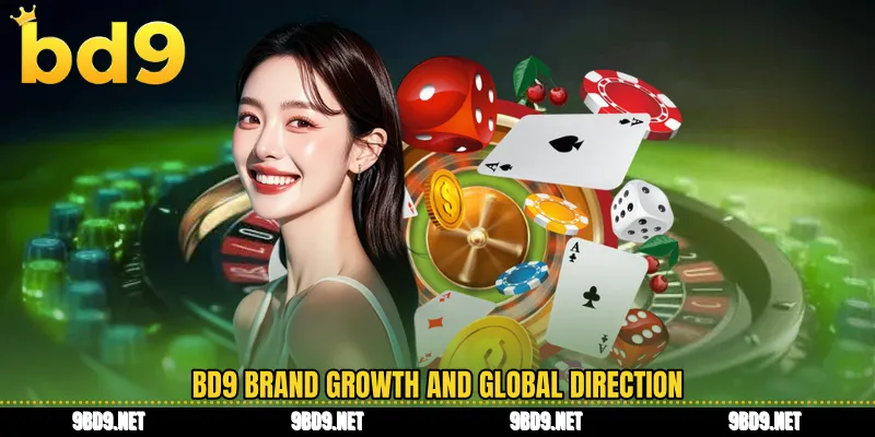 BD9 brand growth and global direction