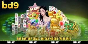 BD9 fortune gems: unlock hidden treasures