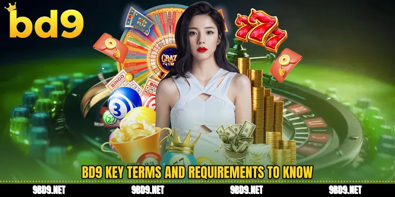 BD9 key terms and requirements to know