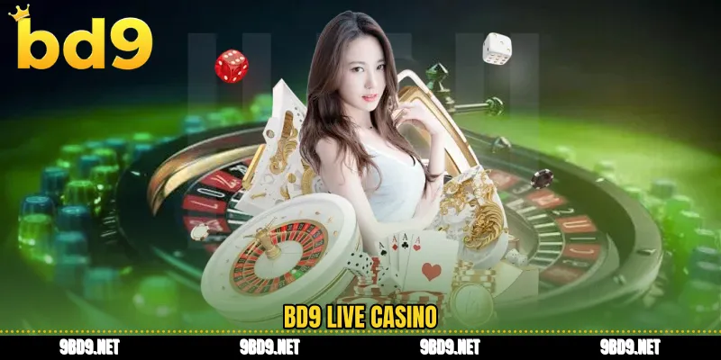 BD9 live casino