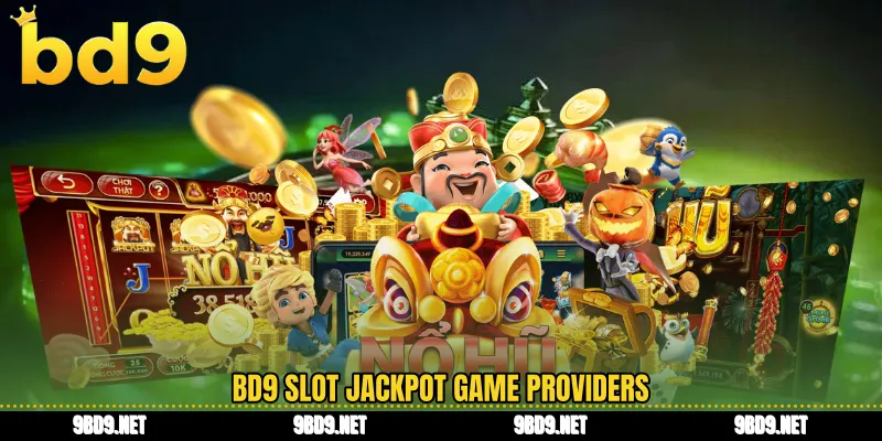 BD9 slot jackpot game providers