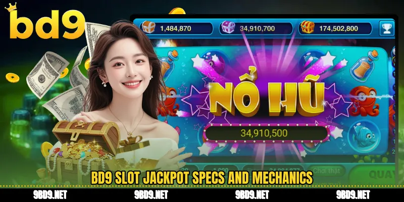 BD9 slot jackpot specs and mechanics