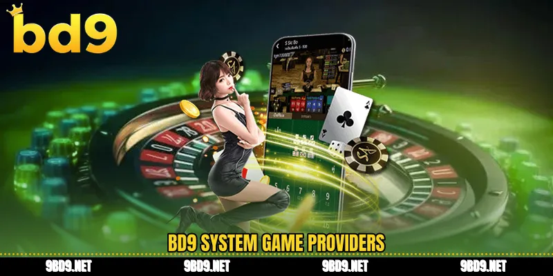 BD9 system game providers